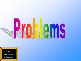 Problems