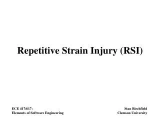 Repetitive Strain Injury (RSI)