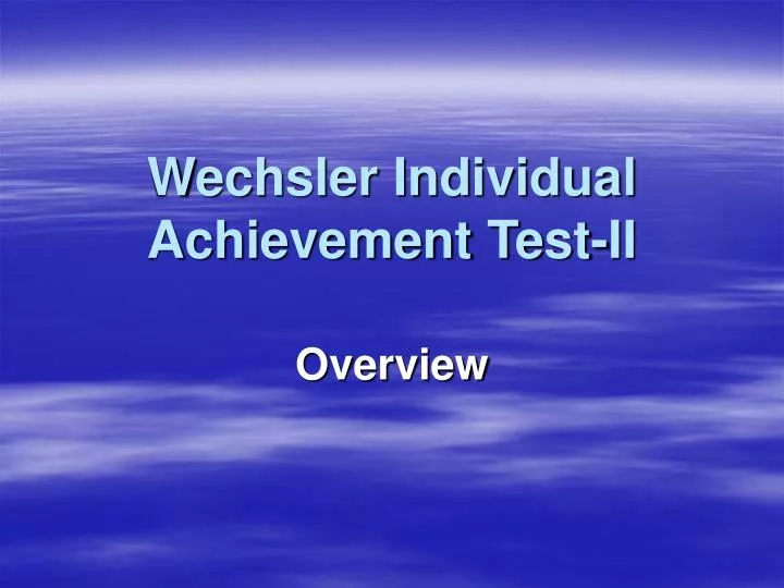 wechsler individual achievement test ii