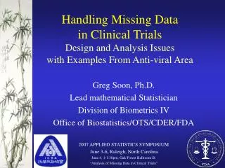 Handling Missing Data in Clinical Trials Design and Analysis Issues with Examples From Anti-viral Area