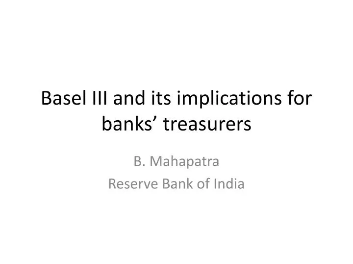 basel iii and its implications for banks treasurers
