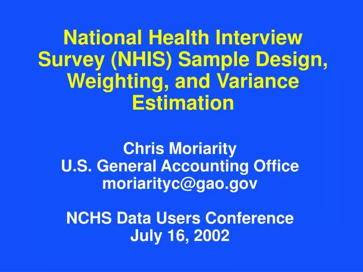national health interview survey nhis sample design weighting and variance estimation