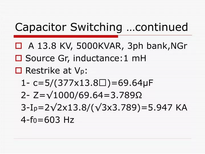 capacitor switching continued