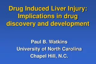 Drug Induced Liver Injury: Implications in drug discovery and development