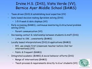 Irvine H.S. (IHS), Vista Verde (VV), Bernice Ayer Middle School (BAMS)