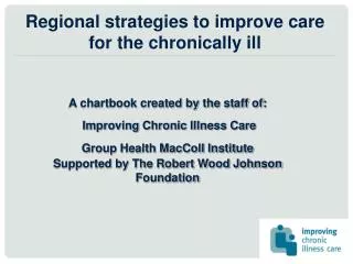 Regional strategies to improve care for the chronically ill