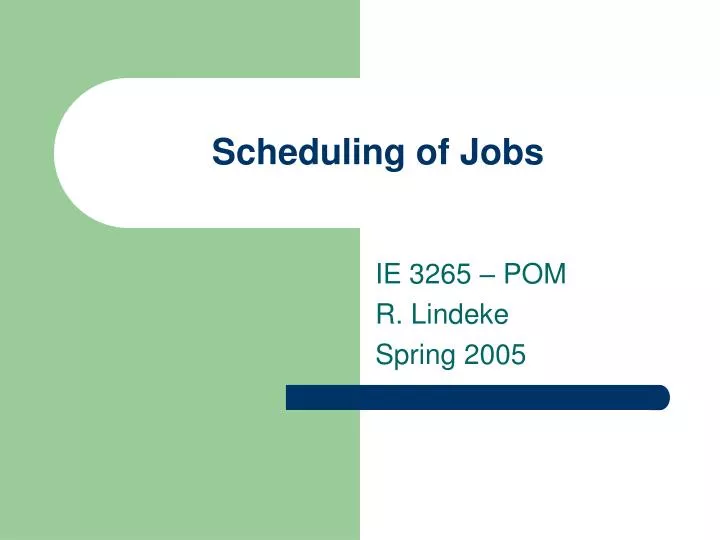 scheduling of jobs