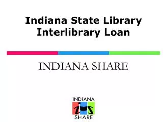 Indiana State Library Interlibrary Loan