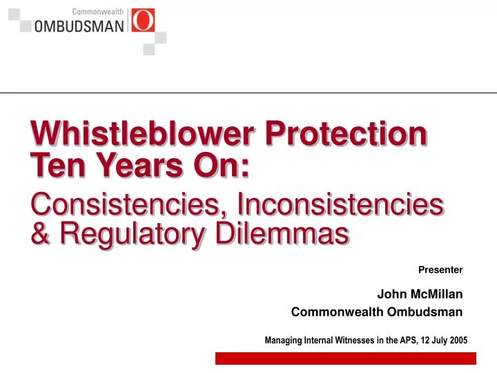 whistleblower protection ten years on consistencies inconsistencies regulatory dilemmas