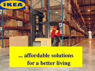 ... affordable solutions for a better living