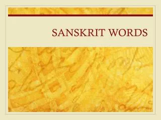 SANSKRIT WORDS