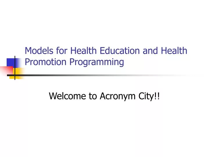 models for health education and health promotion programming