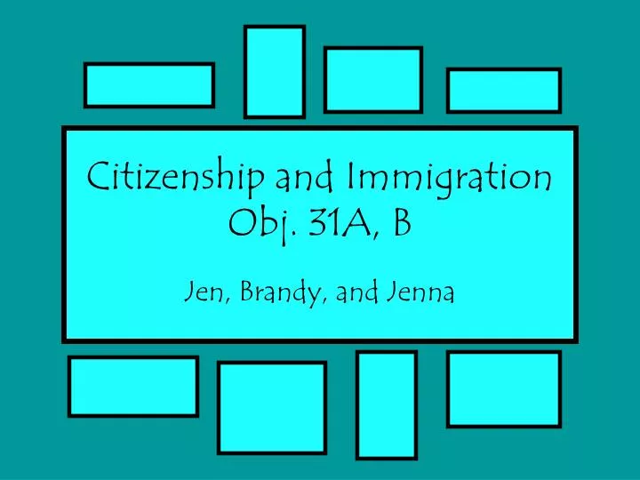 citizenship and immigration obj 31a b