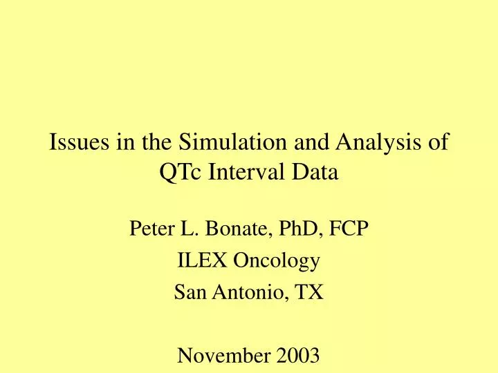issues in the simulation and analysis of qtc interval data