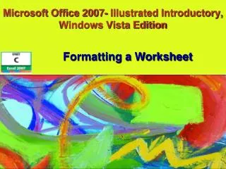 Microsoft Office 2007- Illustrated Introductory, Windows Vista Edition