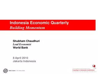 Indonesia Economic Quarterly Building Momentum