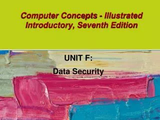 Computer Concepts - Illustrated Introductory, Seventh Edition