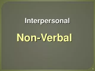 Interpersonal Non-Verbal