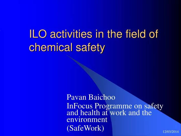 ilo activities in the field of chemical safety