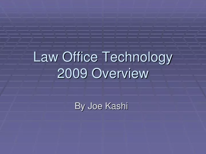 law office technology 2009 overview