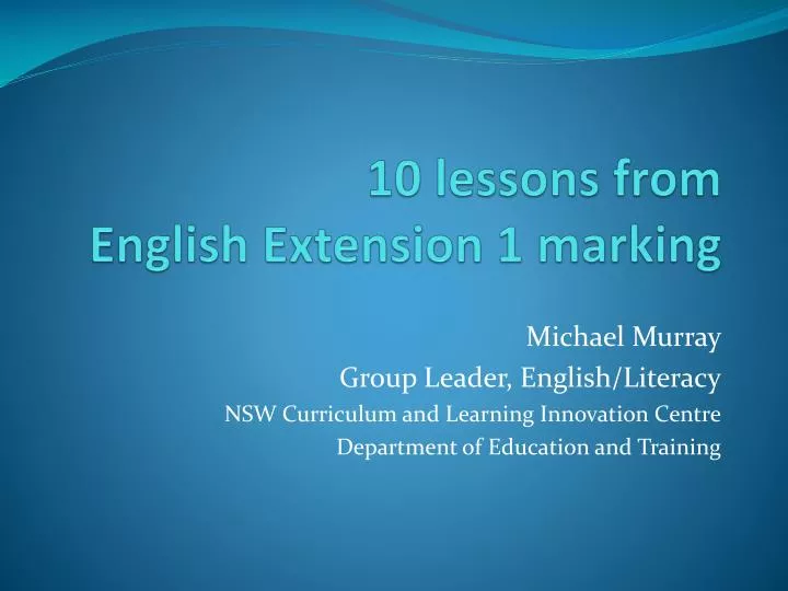 10 lessons from english extension 1 marking