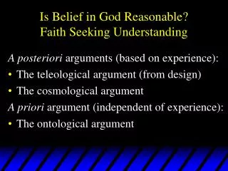 Is Belief in God Reasonable? Faith Seeking Understanding