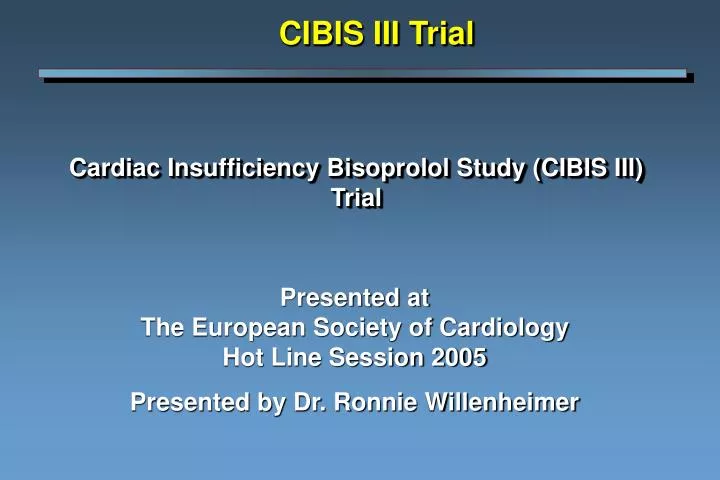 cardiac insufficiency bisoprolol study cibis iii trial