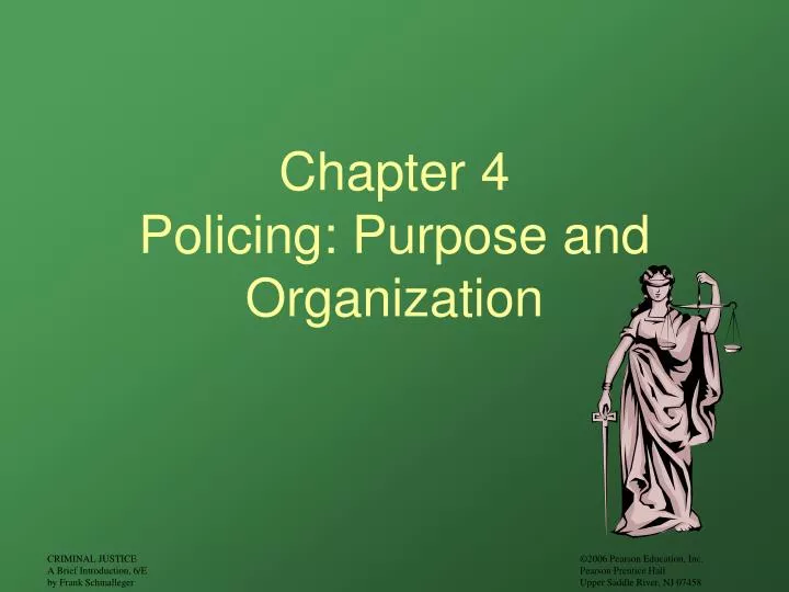 chapter 4 policing purpose and organization