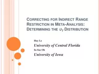 Correcting for Indirect Range Restriction in Meta-Analysis: Determining the u T Distribution
