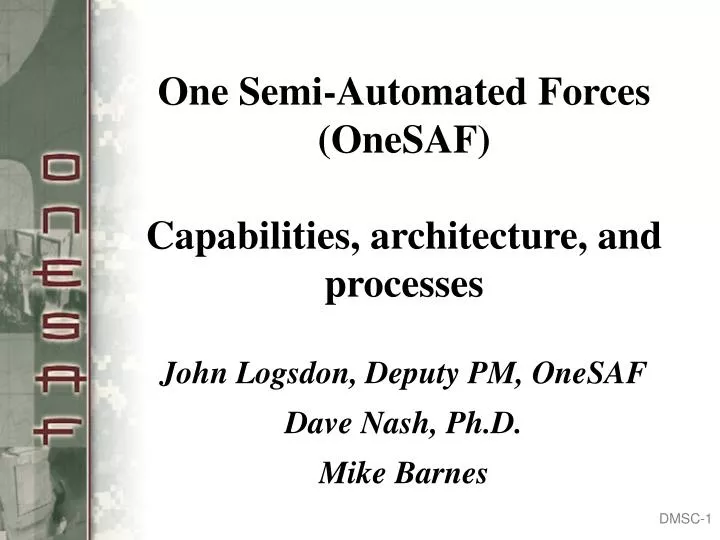 one semi automated forces onesaf capabilities architecture and processes