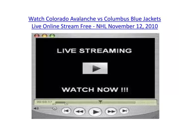 watch colorado avalanche vs columbus blue jackets live online stream free nhl november 12 2010