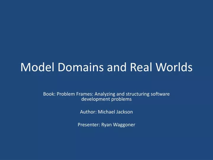model domains and real worlds
