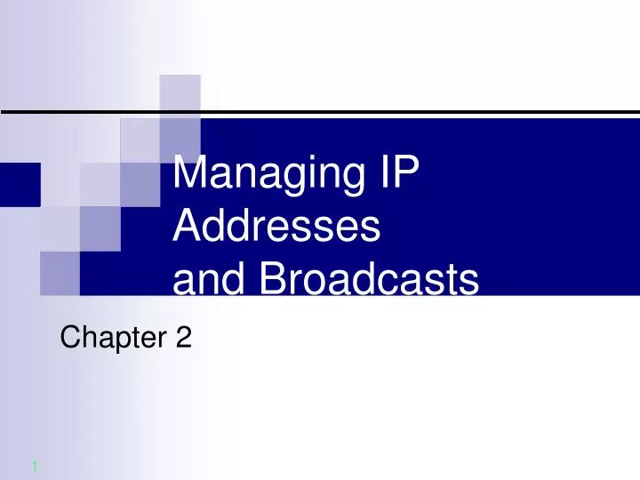 managing ip addresses and broadcasts