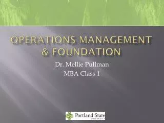Operations Management &amp; Foundation