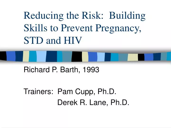 reducing the risk building skills to prevent pregnancy std and hiv