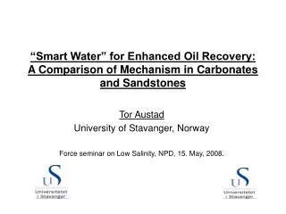 “Smart Water” for Enhanced Oil Recovery: A Comparison of Mechanism in Carbonates and Sandstones