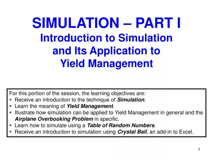 simulation part i introduction to simulation and its application to yield management