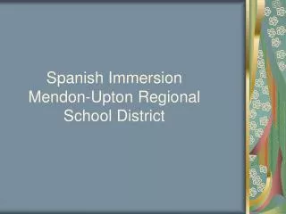 Spanish Immersion Mendon-Upton Regional School District