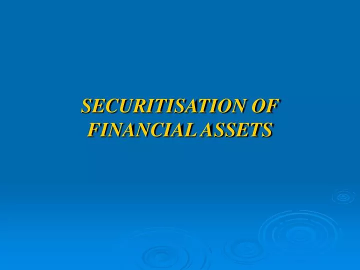 securitisation of financial assets