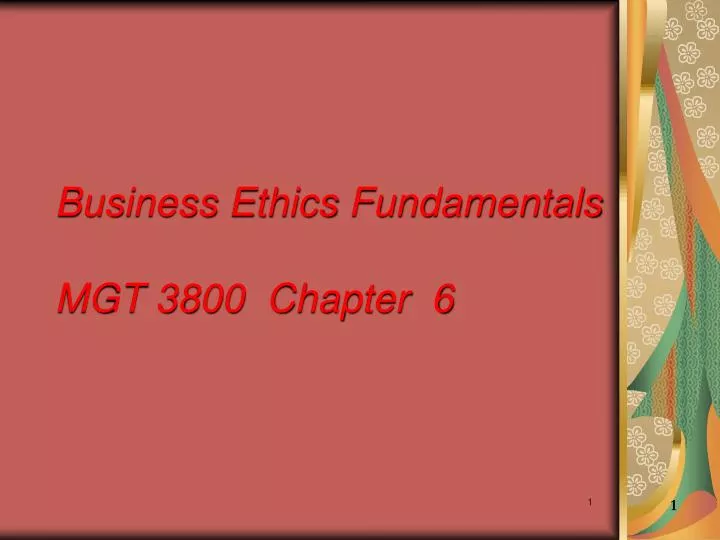 business ethics fundamentals mgt 3800 chapter 6
