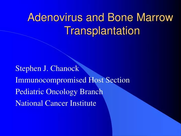 adenovirus and bone marrow transplantation