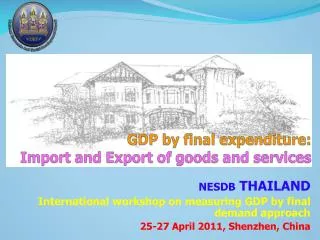 GDP by final expenditure: Import and Export of goods and services