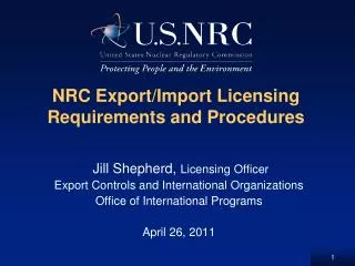 NRC Export/Import Licensing Requirements and Procedures
