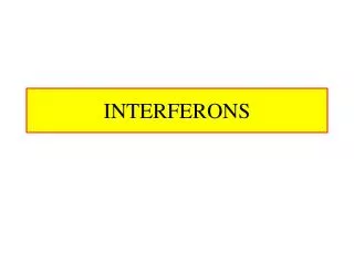 INTERFERONS