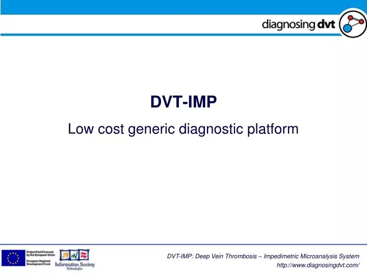 dvt imp low cost generic diagnostic platform
