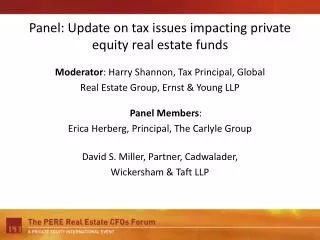 Panel: Update on tax issues impacting private equity real estate funds