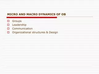 MICRO AND MACRO DYNAMICS OF OB