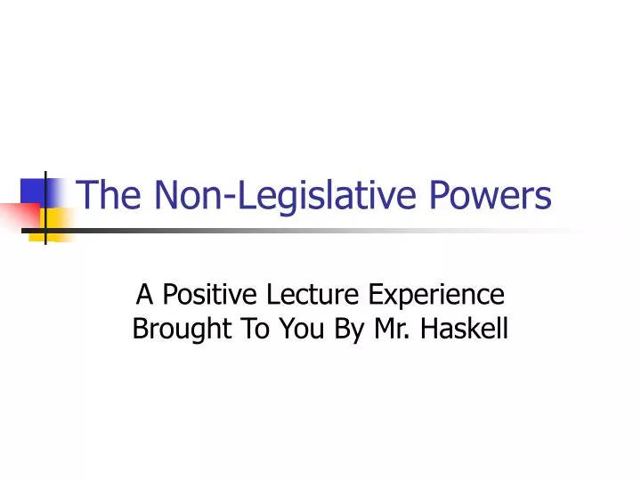 the non legislative powers
