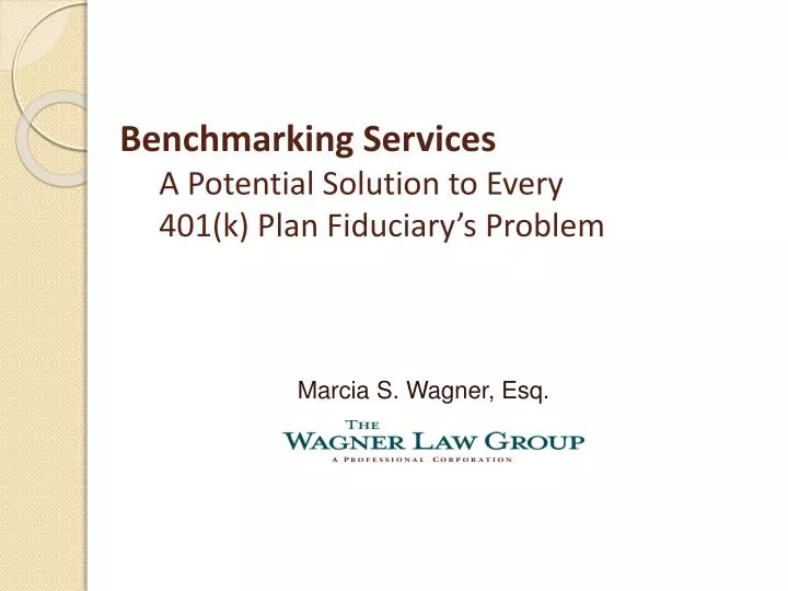 benchmarking services a potential solution to every 401 k plan fiduciary s problem