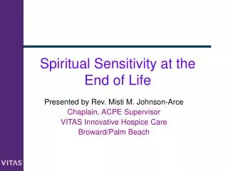Spiritual Sensitivity at the End of Life